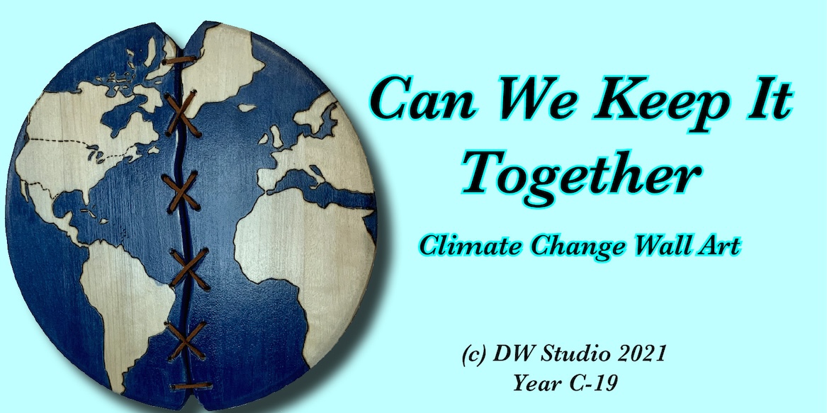 Climate Change art, wall art, @dwcarving, Gary A Crosby DW Carving Studio